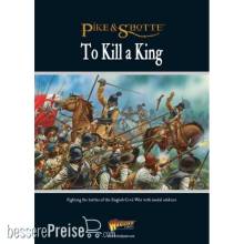 Warlord Games 201013001 - To Kill A King - English Civil War