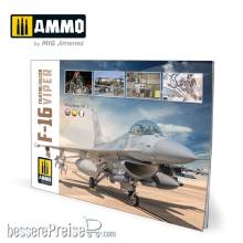 AMMO by MIG Jimenez A.MIG-6029 - F-16 Fighting Falcon / VIPER - VISUAL MODELERS GUIDE (English, Castellano, Italiano)