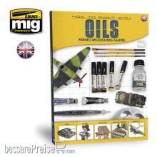 AMMO by MIG Jimenez A.MIG-6043 - AMMO MODELLING GUIDE - How to Paint with Oils (English)