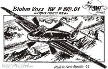 Planet Models 129-PLT001 - Blohm Voss BV P 192.01, WW II Projekte.