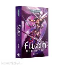Games Workshop 60100181536 - FULGRIM: THE PERFECT SON (PB) BL3285