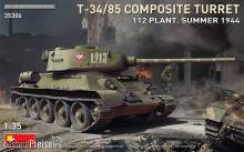 MiniArt 35306 - T-34-85 Composite Turret. 112 Plant. Summer 1944