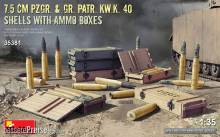 MiniArt 35381 - 7.5 cm Pzgr. & Gr. Patr. Kw.K. 40 Shells with Ammo Boxes