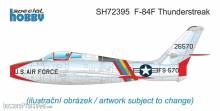 Special Hobby SH72395 - 1/72 F-84F Thunderstreak ‘US Swept-wing Thunder’ 1/72