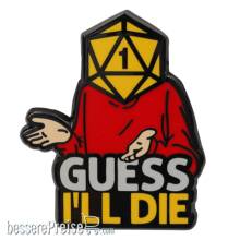 Glassstaff GSPN6GSSLDIE - Guess Ill Die Pin