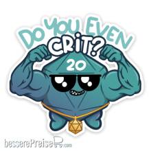 Glassstaff GSST36DYEVNCRT - Do You Even Crit? Sticker