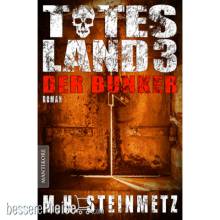 Mantikor-Verlag MAN212843 - Totes Land 3 - Der Bunker
