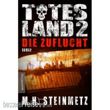 Mantikor-Verlag MAN493021 - Totes Land 2 - Die Zuflucht