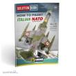 AMMO by MIG Jimenez A.MIG-6525 - SOLUTION BOOK 15 - How to Paint Italian NATO Aircrafts (Multilingual)