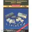 Plus model 118 - Munitionskontainer Alliierte WWII in 1:35