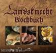Zauberfeder Verlag ZFVZ294 - Landsknecht-Kochbuch